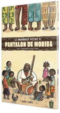 Les innombrables histoires du pantalon de moriba