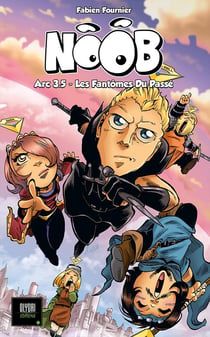 Noob Tome 3.5 : les fantômes du passé