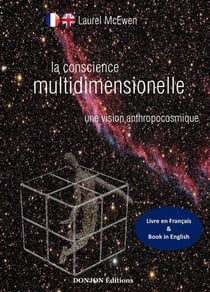 La conscience multidimensionnelle : une vision anthropocosmique