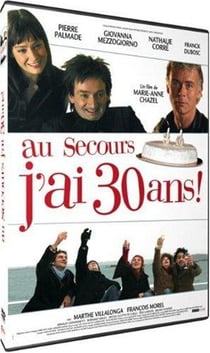 Au secours j'ai 30 ans !
