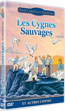 Les Contes de Hans Christian Andersen - Vol. 3 : Les Cygnes Sauvages