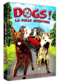 Dogs ! La folle aventure