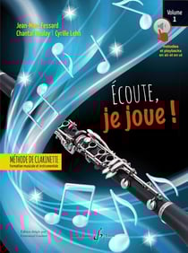 Ecoute je joue ! volume 1 - clarinette