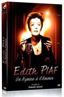 Edith Piaf - Un hymne à l'amour