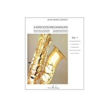 Exercices mécaniques pour tous les saxophones vol.1