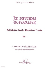 Je deviens guitariste vol.1 professeur --- guitare