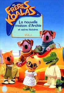 Les Frères Koalas - Vol. 1 : La nouvelle maison d'Archie et autres histoires