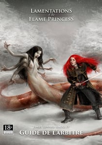 Lamentations of the Flame Princess - Guide de l'arbitre