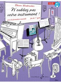 N'oubliez pas votre instrument ! Livre de l'élève - volume 1