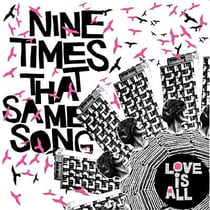 Nine times that same song