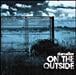 On the outside
