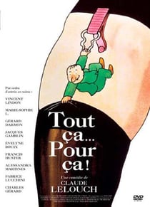 Tout ça... Pour ça !