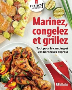 Marinez, congelez et grillez - Tout pour le camping et