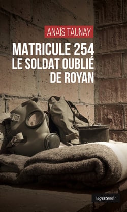 Matricule 254 : Le soldat oublié de Royan