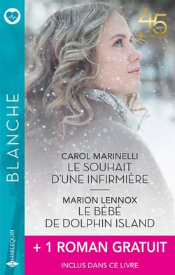 Le souhait d'une infirmière - Le bébé de Dolphin Island + 1 roman gratuit