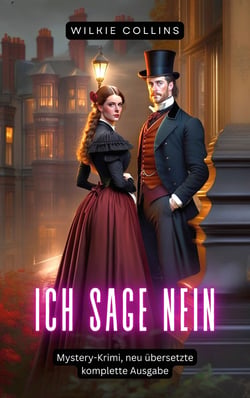 Ich sage Nein - Mystery-Krimi, neu übersetzte komplette Ausgabe