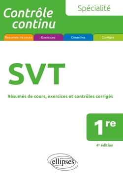 Spécialité SVT - 1re - Résumés de cours, exercices et contrôles corrigés