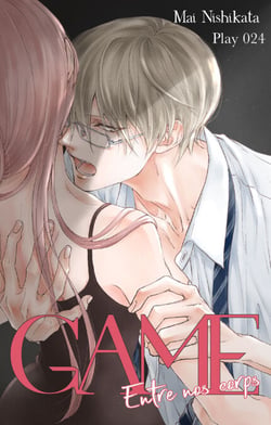 GAME - Entre nos corps - Chapitre 24 (VF)