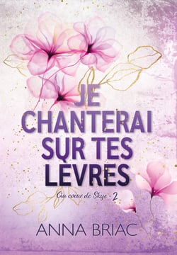 Je chanterai sur tes lèvres - Au coeur de Skye tome 2