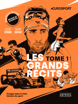 Les Grands récits - Plongez dans la folle histoire du sport