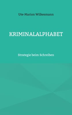 Kriminalalphabet - Strategie beim Schreiben