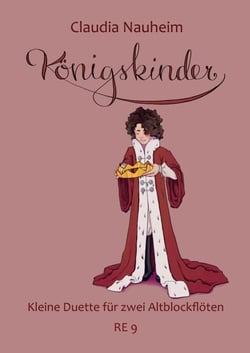 Königskinder - Kleine Duette für zwei Altblockflöten