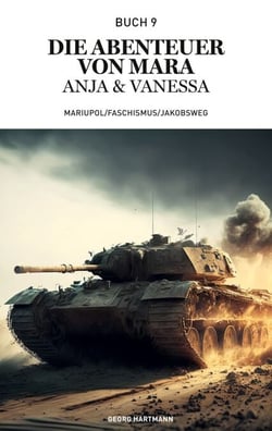 Die Abenteuer von Mara, Anja und Vanessa - Mariupol/ Faschismus/ Jakobsweg