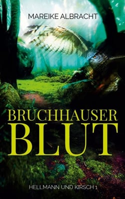 Bruchhauser Blut - Ein Sauerlandkrimi