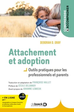 Attachement et adoption - Outils pratiques pour les professionnels et parents