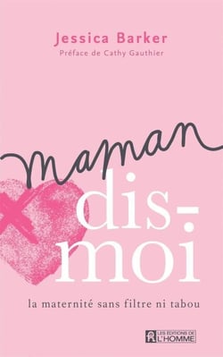Maman, dis-moi - La maternité sans filtre ni tabou