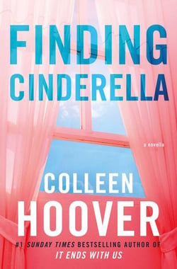Finding Cinderella - From the bestselling author of IT ENDS WITH US