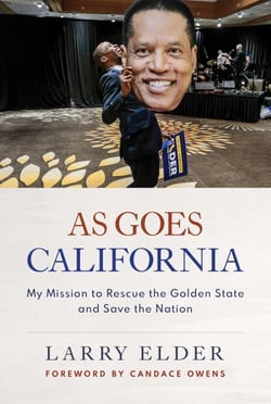 As Goes California - My Mission to Rescue the Golden State and Save the Nation