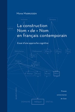 La construction Nom + de + Nom en français contemporain - Essai d’une approche cognitive