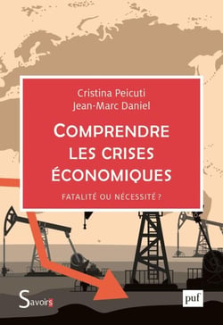Comprendre les crises économiques : Fatalité ou nécessité ?