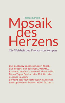 Mosaik des Herzens - Die Weisheit des Thomas von Kempen