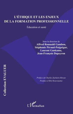 L’éthique et les enjeux de la formation professionnelle - Éducation et santé