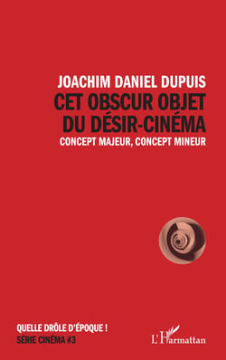 Cet obscur objet du désir-cinéma - Concept majeur, concept mineur
