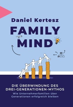 Family Mind - Die Überwindung des Drei-Generationen-Mythos