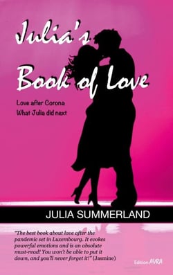 Julia's Book of Love - Love after Corona. What Julia did next
