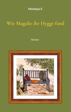 Wie Magalie ihr Hygge fand - Roman
