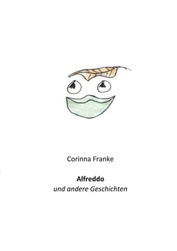 Alfreddo - und andere Geschichten