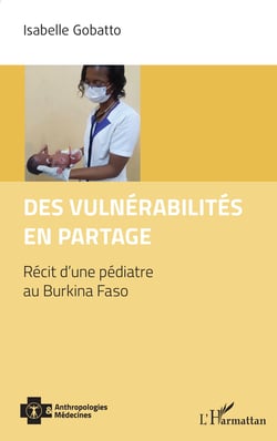 Des vulnérabilités en partage - Récit d’une pédiatre au Burkina Faso