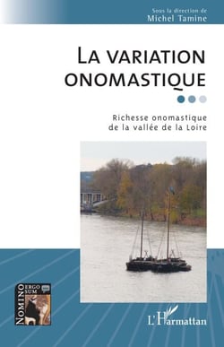 La variation onomastique - Richesse onomastique de la vallée de la Loire