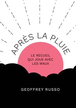 Aprés la pluie : Le recueil qui joue avec les maux
