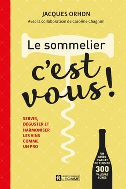 Le sommelier, c'est vous! - SOMMELIER, C'EST VOUS! -LE [PDF]