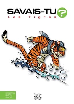 Savais-tu? - En couleurs 46 - Les Tigres