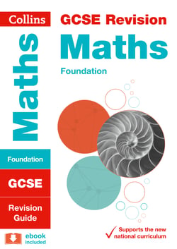 GCSE 9-1 Maths Foundation Revision Guide - For the 2020 Autumn &amp; 2021 Summer Exams