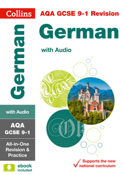 AQA GCSE 9-1 German All-in-One Complete Revision and Practice - For the 2020 Autumn &amp; 2021 Summer Exams