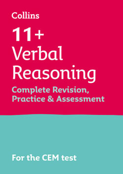 11+ Verbal Reasoning Complete Revision, Practice and Assessment for CEM