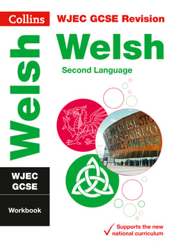 WJEC GCSE Welsh as a Second Language Workbook - For the 2020 Autumn &amp; 2021 Summer Exams